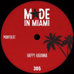 MANYBEAT - HAPPY HABANNA (ORIGINAL MIX)
