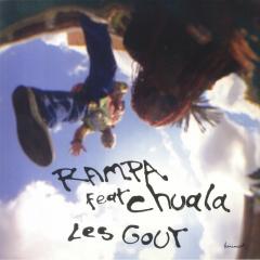 RAMPA, CHUALA - LES GOUT