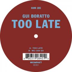 GUI BORATTO - TOO LATE