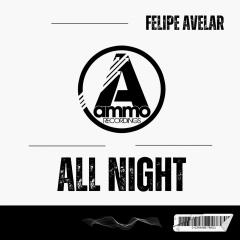 FELİPE AVELAR - ALL NİGHT