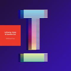LEFTWING & KODY - WITHOUT YOU (FEAT. CAMDEN COX) (ORIGINAL MIX)