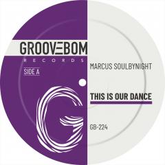MARCUS SOULBYNİGHT - THİS IS OUR DANCE
