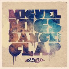 MIGUEL MIGS & LOW DOWN DISCO MIX - DANCE CLAP