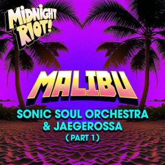 JAGEROSSA, SONIC SOUL ORCHESTRA - MALIBU
